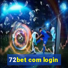 72bet com login